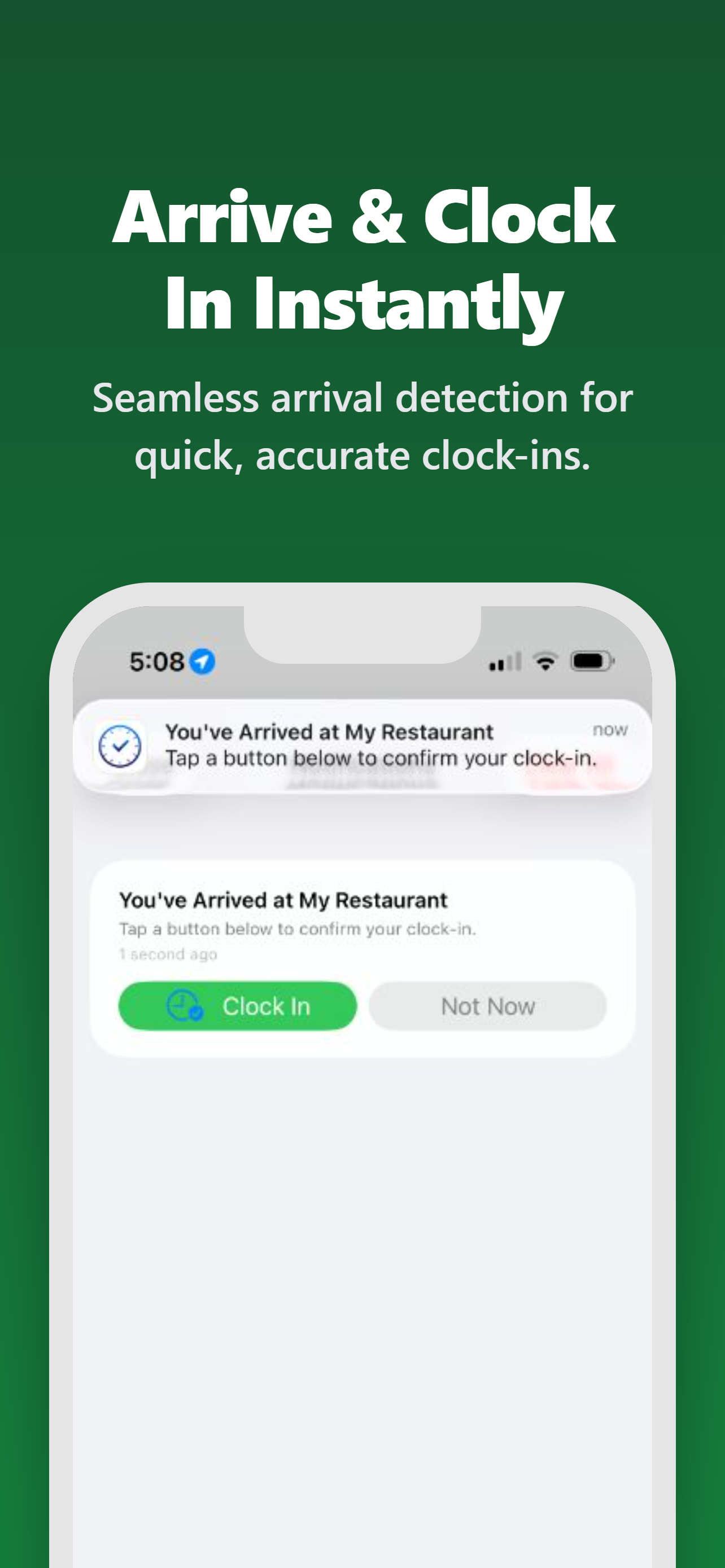 Arrive & clock in instantly